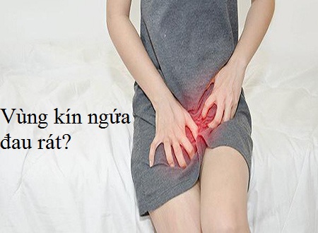 Vùng kín ngứa đau rát là bệnh gì?